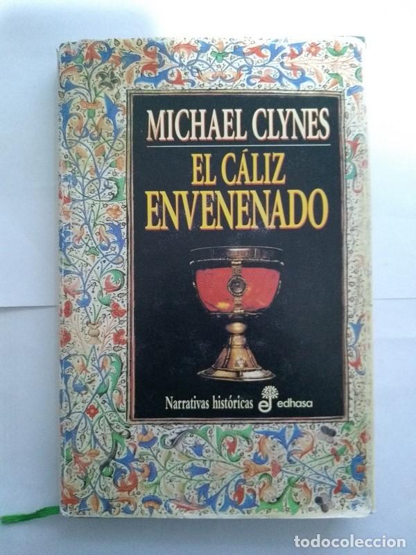 Libros: El c&aacute;liz envenenado - Michael Clynes - Foto 1