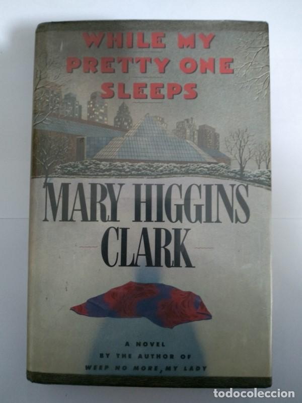 Libros: While my pretty one sleeps - Mary Higgins Clark - Foto 1