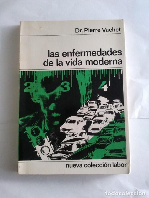 Libros: Las enfermedades de la vida moderna - Dr. Pierre Vachet - Foto 1