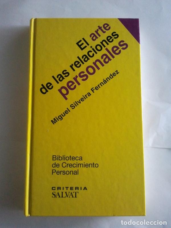 Libri di seconda mano: El arte de las relaciones personales - Miguel Silveira Fern&aacute;ndez