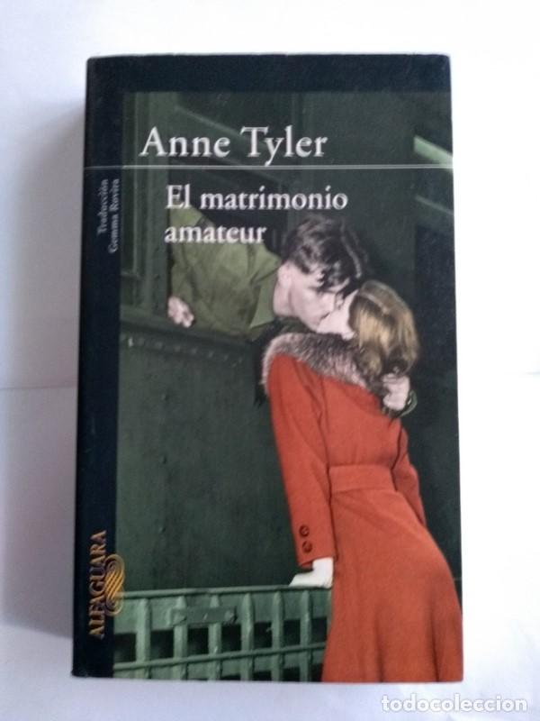 Libros: El matrimonio amateur - Anne Tyler - Foto 1