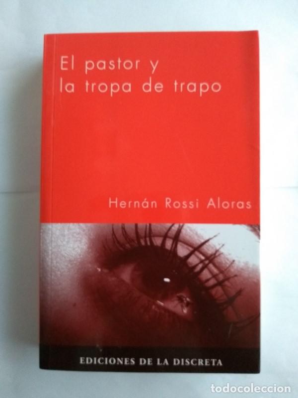 Libros: El pastor la tropa de trapo - Hern&aacute;n Rossi Aloras - Foto 1