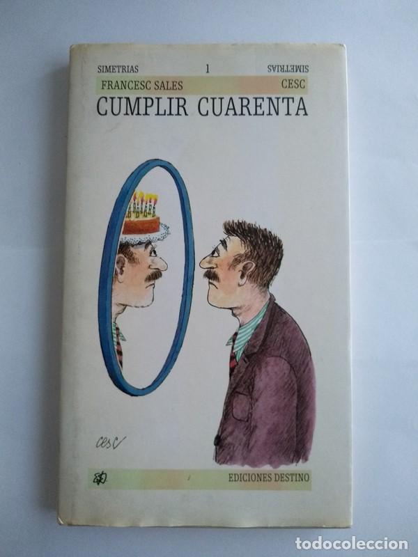 Libros: Cumplir cuarenta - Merc&eacute; Company, Roser Capdevilla. Francesc Sales, 1 - Foto 1