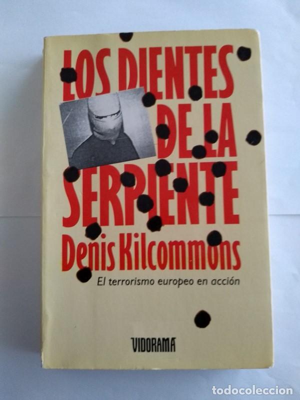 Libros: Los dientes de la serpiente - Denis Kilcommons - Foto 1
