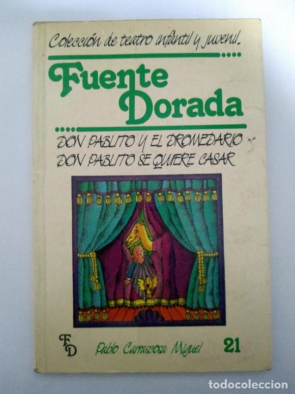 Libri di seconda mano: DON PABLITO Y EL DROMEDARIO, DON PABLITO SE QUIERE CASAR - Pablo Carrascosa Miguel