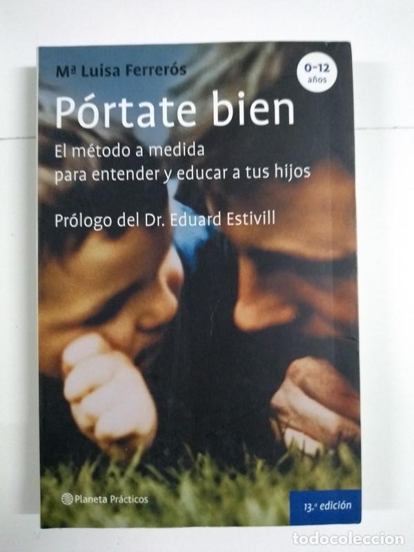 Libros: P&oacute;rtate bien - M&ordf; Luisa Ferrer&oacute;s - Foto 1