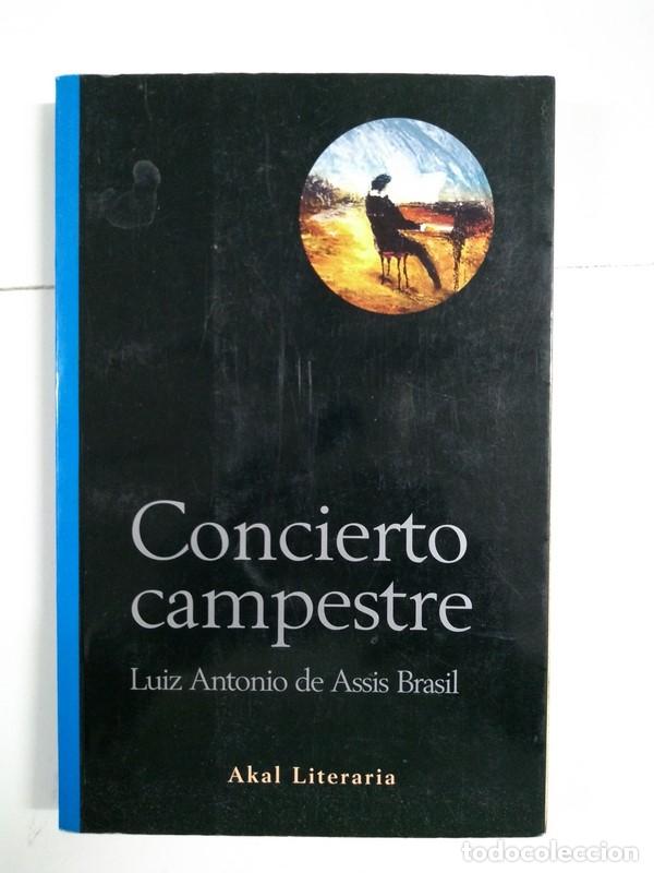 Libri di seconda mano: Concierto campestre - Luiz Antonio de Assis Brasil