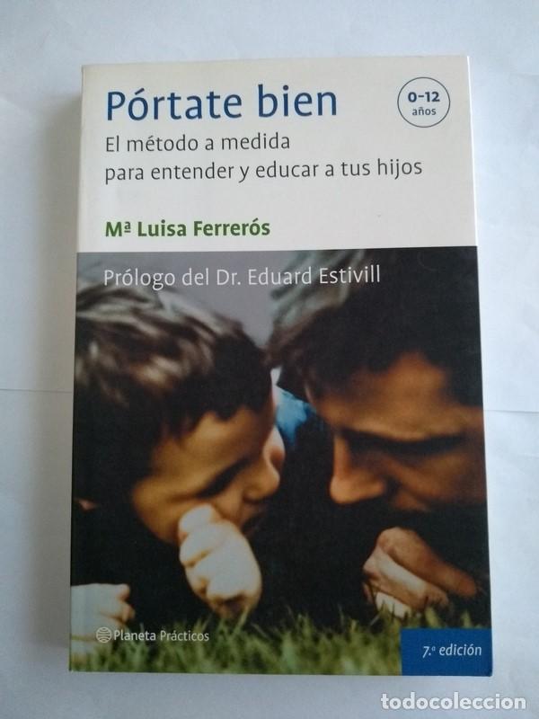 Libros: P&oacute;rtate bien - M&ordf; Luisa Ferrer&oacute;s - Foto 1
