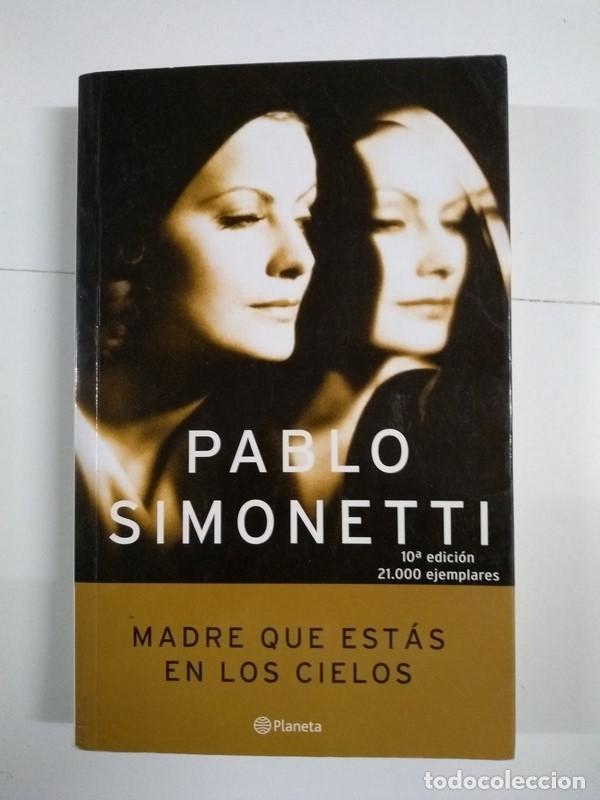 Libros: Madre que est&aacute;s en los cielos - Pablo Simonetti - Foto 1