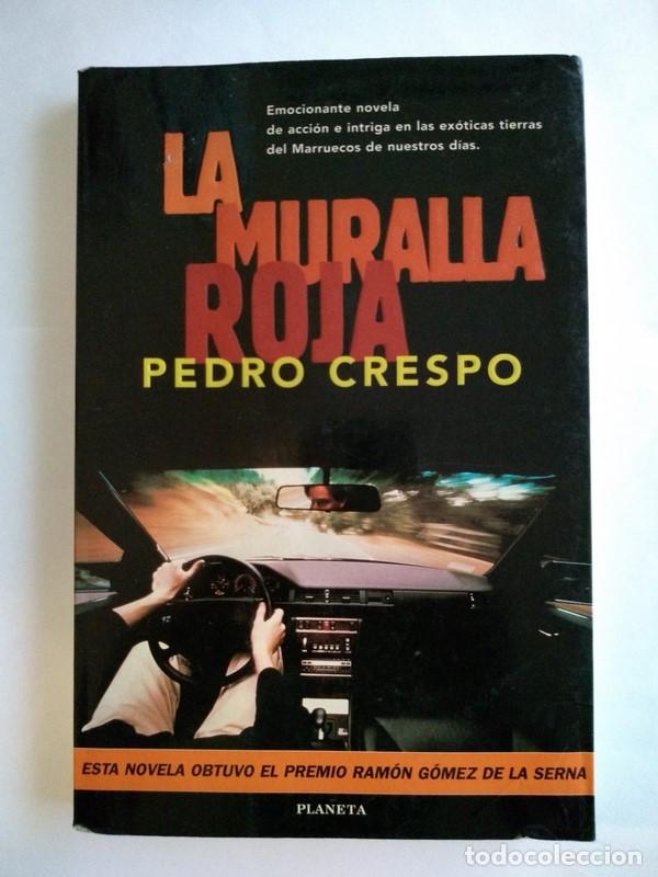 Libros: La muralla roja - Pedro Crespo - Foto 1