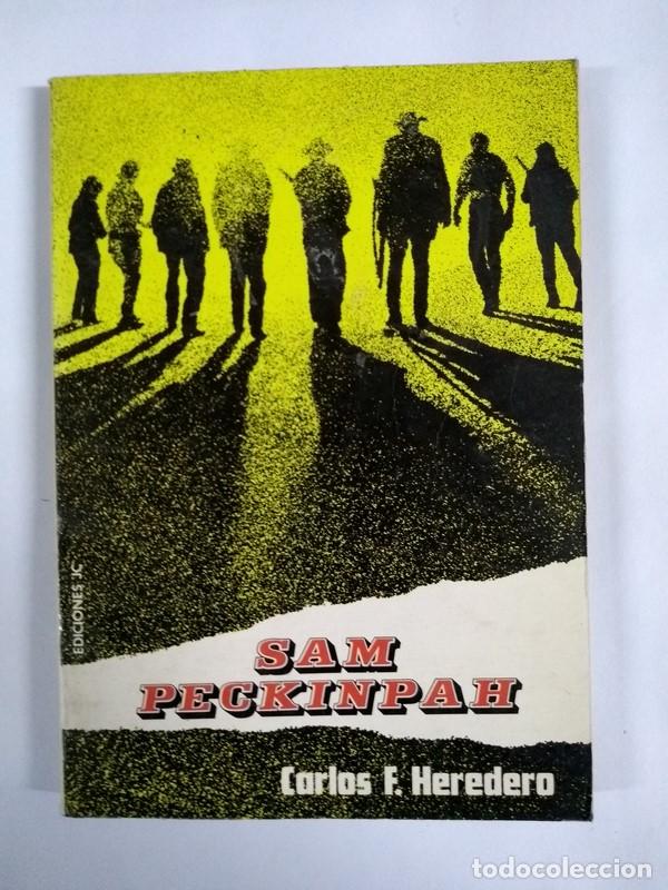 Libros: Sam Peckinpah - Carlos F. Heredero - Foto 1