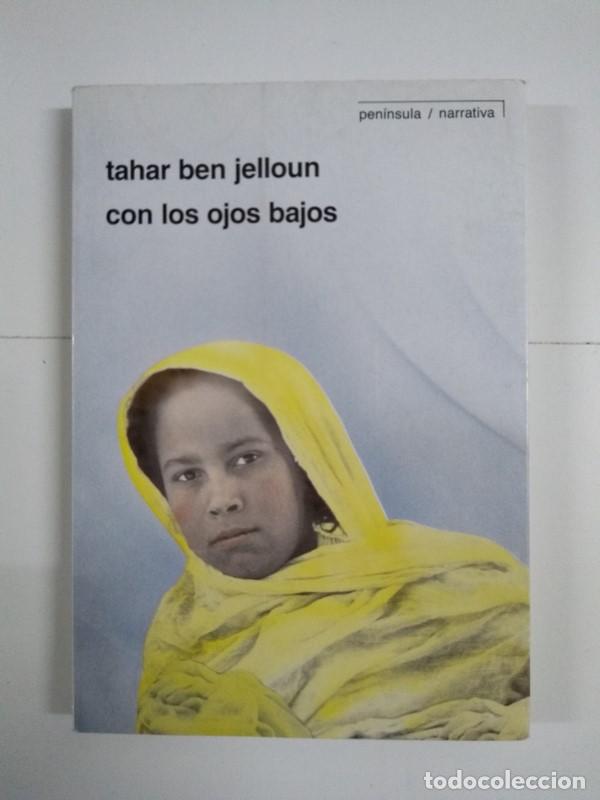 Libros: Con los ojos bajos - Tahar Ben Jelloun - Foto 1