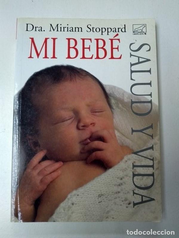 Libros: Mi bebe - Dra. Miriam Stoppard - Foto 1