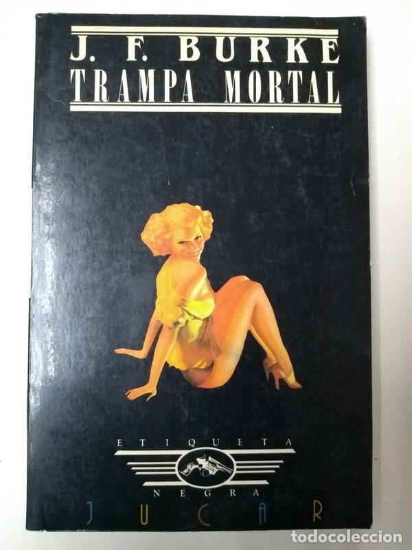 Libros: Trampa mortal - J. F. Burke - Foto 1