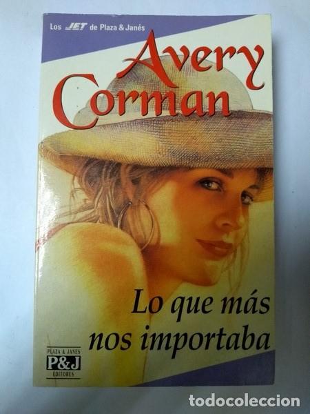 Libros: Lo que mas nos importaba - Avery Corman - Foto 1