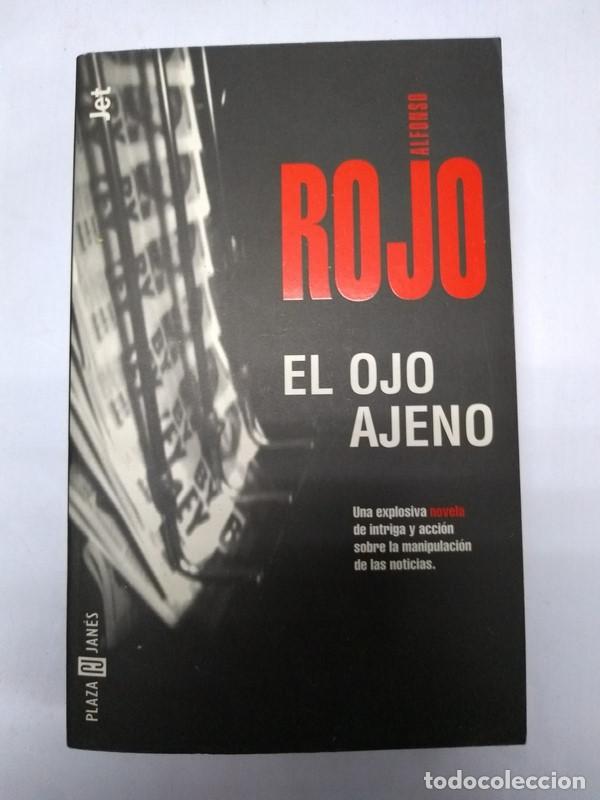 Libros: El ojo ajeno - Alfonso Rojo - Foto 1