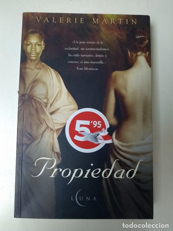 Libros: Propiedad - Valerie Martin - Foto 1