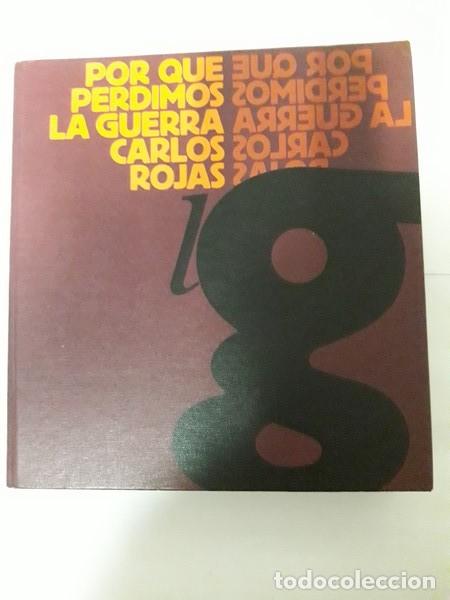 Libros: Por que perdimos la guerra - Carlos Rojas - Foto 1