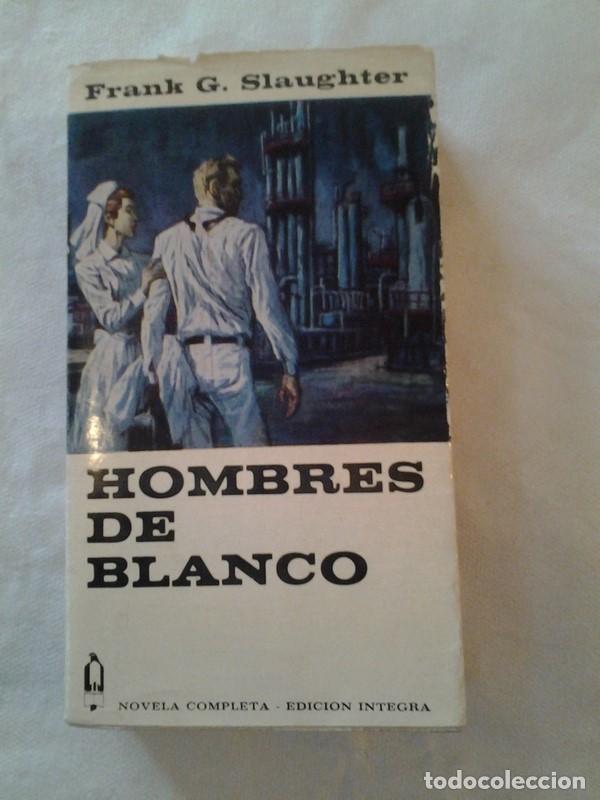 Libros: Hombre de blanco - Frank G. Slaughter - Foto 1