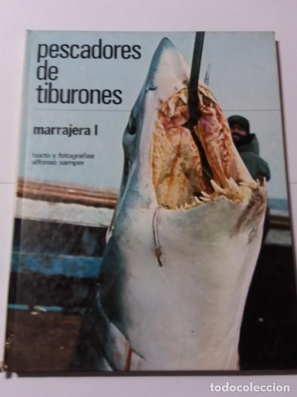 Libros: Pescadores de tiburones. Marrajera I - Alfonso Samper - Foto 1