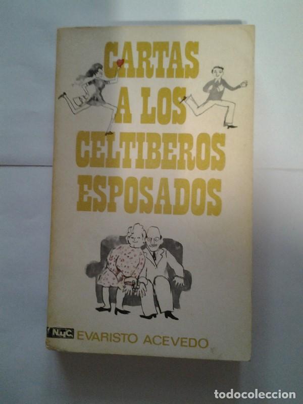Libros: Cartas a los celtiberos esposados - Evaristo Acevedo - Foto 1
