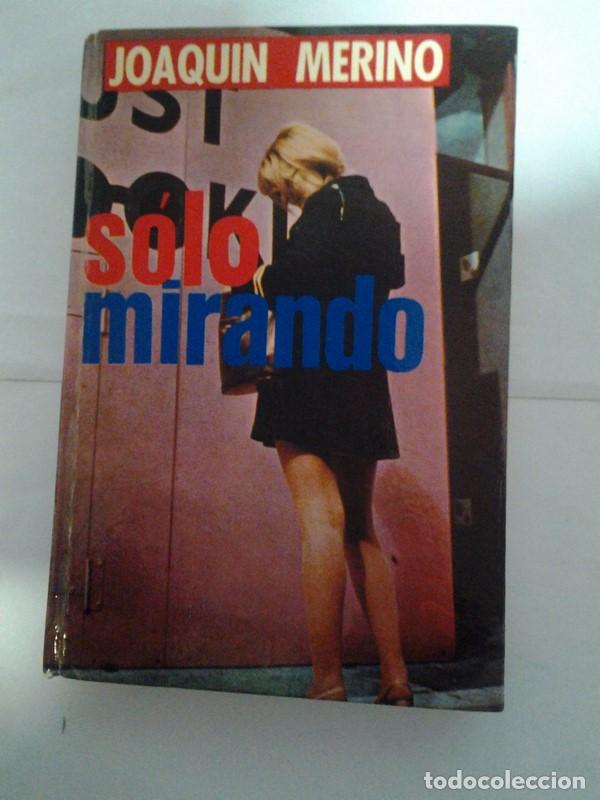 Libros: Solo mirando - Joaquin Merino - Foto 1