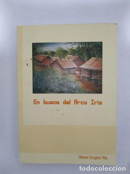 Libros: En busca del Arco Iris - Silvano Cirujano Pita - Foto 1