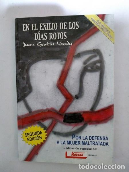 Libros: En el exilio de los dias rotos - Juan Garbin Vereda - Foto 1