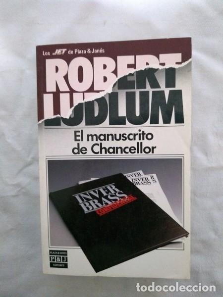 Libros: El manuscrito de Chancellor - Robert Ludlum - Foto 1