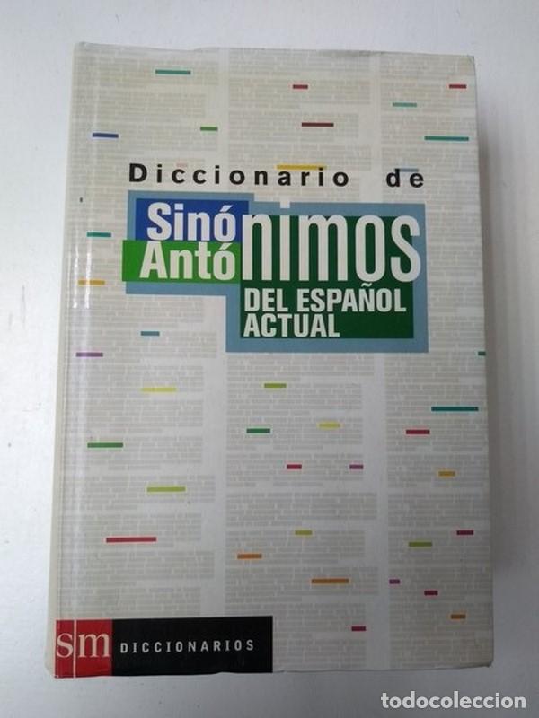 Libros: Diccionario de sinonimos y antonimos del espa&ntilde;ol actual - Foto 1