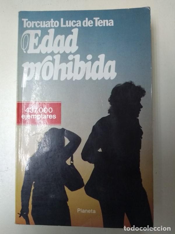 Libros: Edad prohibida - Torcuato Luca de Tena - Foto 1