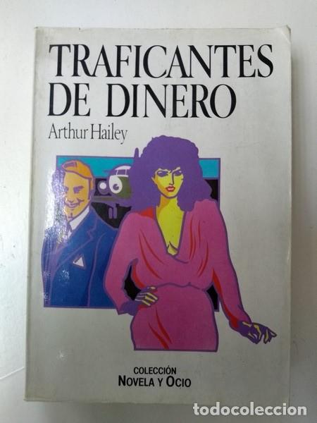 Libros: Traficantes de dinero - Arthur Hailey - Foto 1