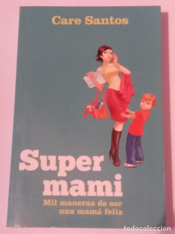Libros: Supermami - Care Santos - Foto 1