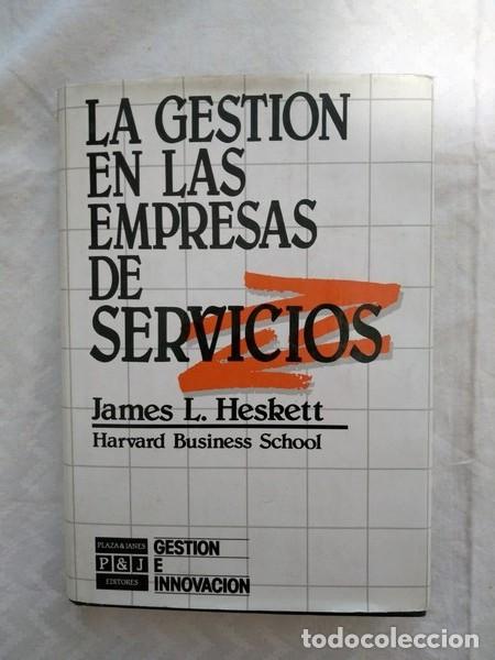 Libros: La gestion en las empresas de servicios - James L. Heskett - Foto 1