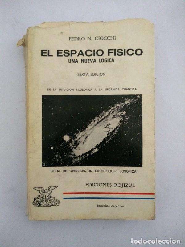 Libros: El espacio fisico - Pedro N. Ciocchi - Foto 1