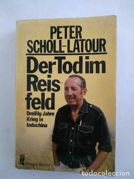 Libros: Der Tod mi Reisfeld - Peter Scholl-Latour - Foto 1