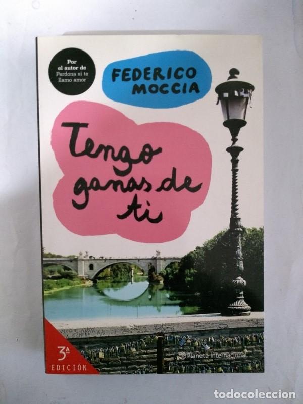 Libros: Tengo ganas ti - Federico Moccia - Foto 1