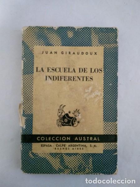 Libros: La escuela de los indiferentes - Juan Giraudoux - Foto 1
