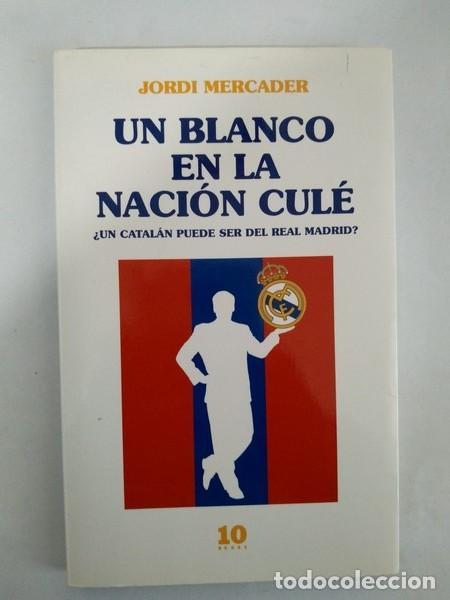 Libros: Un blanco en la nacion cule - Jordi Mercader - Foto 1