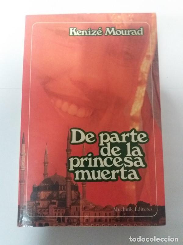 Libros: De parte de la princesa muerta - Kenize Mourad - Foto 1