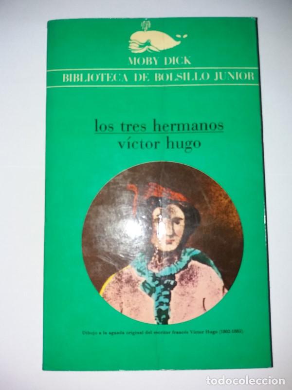 Libros: Los tres hermanos - Victor Hugo - Foto 1