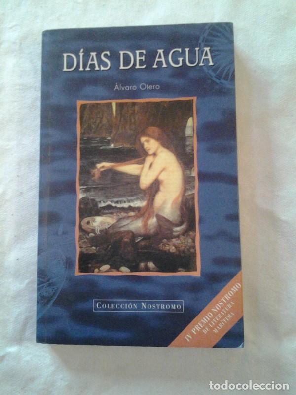 Libros: Dias de agua - Alvaro Otero - Foto 1