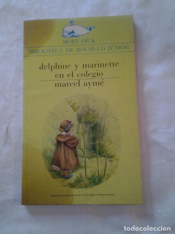 Libros: Delphine y Marinette en el colegio - Marcel Ayme - Foto 1