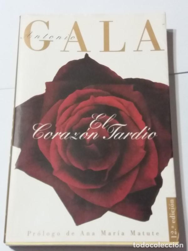 Libros: El corazon tardio - Antonio Gala - Foto 1
