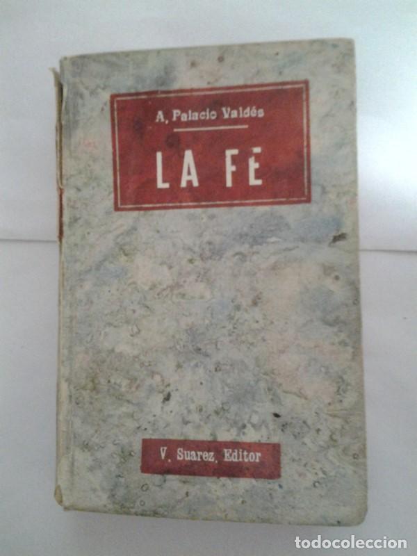 Libros: La fe - A. Palacio Valdes - Foto 1