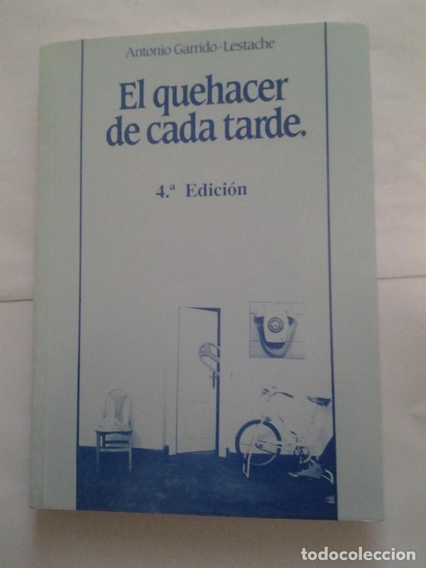 Libros: El quehacer de cada tarde - Antonio Garrido &ndash; Lestache - Foto 1