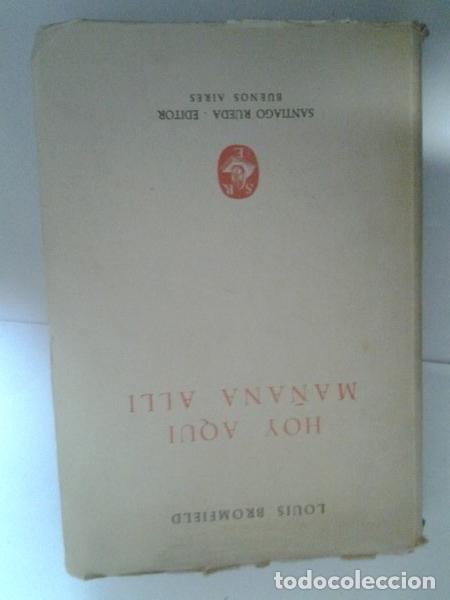 Libros: Hoy aqu&iacute;, ma&ntilde;ana alli - Louis Bromfield - Foto 1
