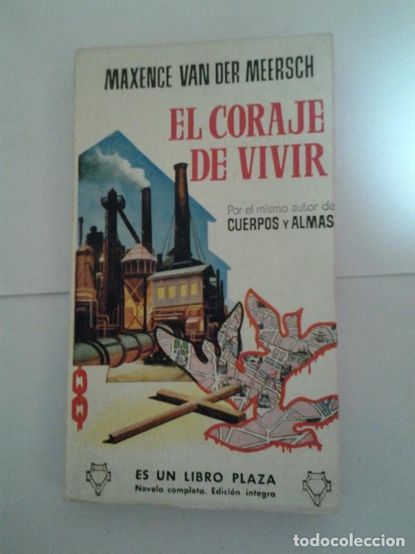 Libros: El coraje de Vivir - Maxence Van der Meersch - Foto 1