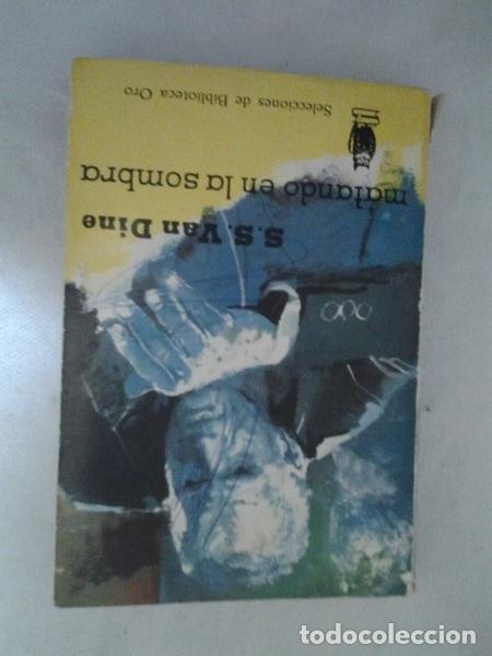 Libros: Matando en la sombra - S. S. Van Dine - Foto 1