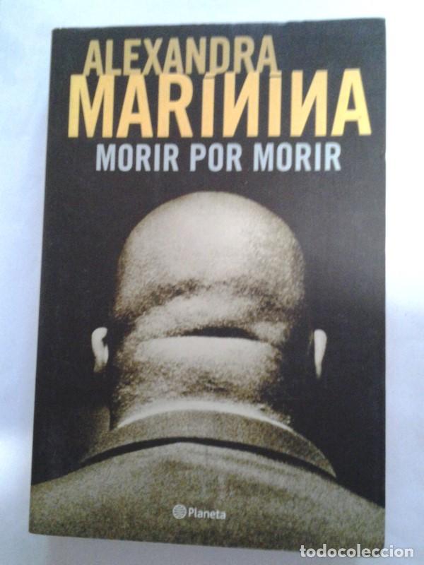 Libros: Morir por morir - Alexandra Marinina - Foto 1
